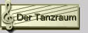 Der Tanzraum